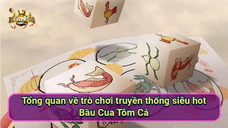 Chiến Thắng Bầu Cua: Mẹo & Bí Quyết Chơi Bầu Cua Tôm Cá 5 tong-quan-ve-tro-choi-truyen-thong-sieu-hot-bau-cua-tom-ca