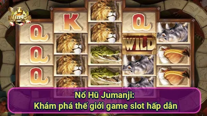 Hướng dẫn Nổ Hũ Jumanji: Chinh phục game slot triệu đô 5 no-hu-jumanji:-kham-pha-the-gioi-game-slot-hap-dan