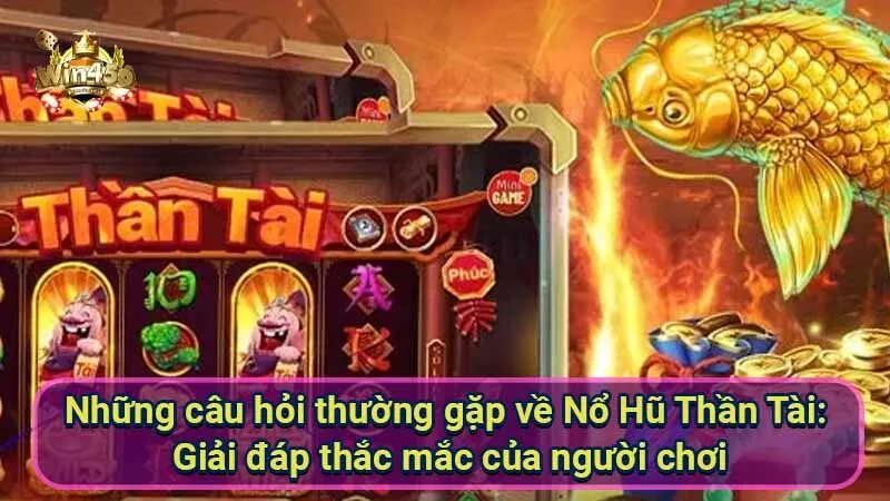 Nổ Hũ Thần Tài: Hướng dẫn chơi & cơ hội thắng lớn 6 nhung-cau-hoi-thuong-gap-ve-no-hu-than-tai:-giai-dap-thac-mac-cua-nguoi-choi