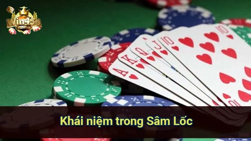 Luật Chơi Sâm Lốc Chi Tiết & Minh Họa 6 khai-niem-trong-sam-loc