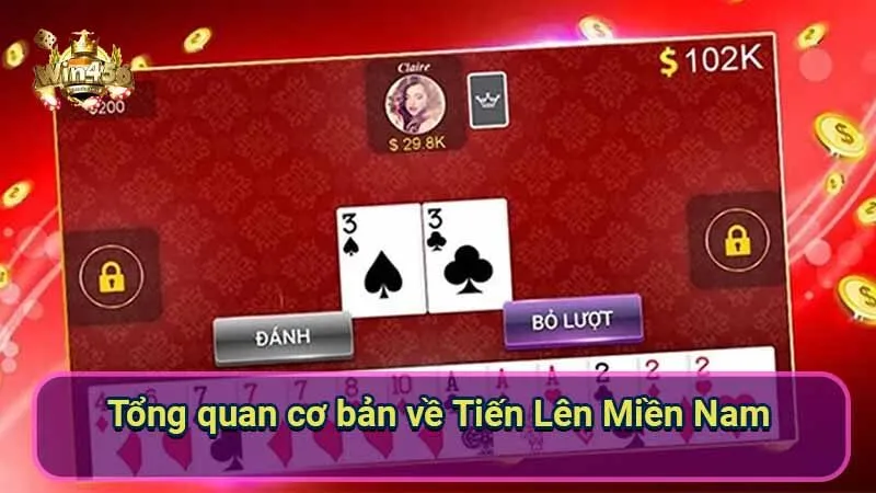 Tiến Lên Miền Nam: Bí quyết thắng lớn từ cao thủ 5 tong-quan-co-ban-ve-tien-len-mien-nam